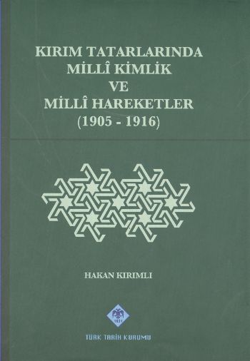 Kırım Tatarlarında Milli Kimlik ve Milli Hareketler %17 indirimli Haka