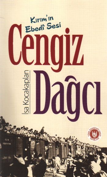 Kırımın Ebedi Sesi Cengiz Dağcı %17 indirimli İsa Kocakaplan