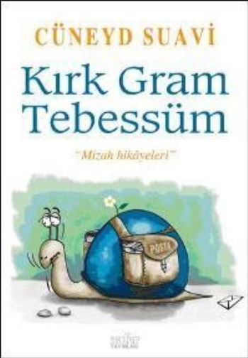 Kırk Gram Tebessüm