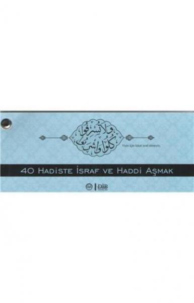 Kırk Hadiste İsraf ve Haddi Aşmak Huriye Martı