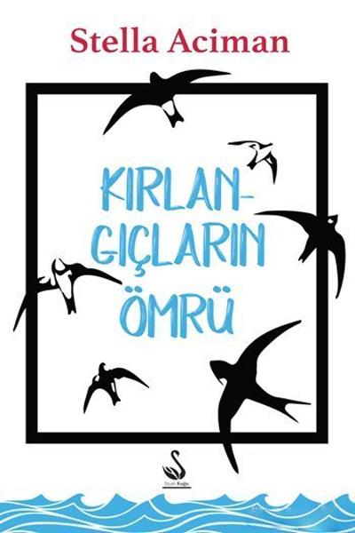 Kırlangıçların Ömrü