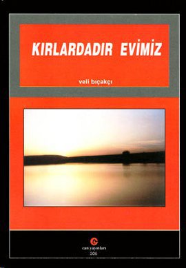 Kırlardadır Evimiz