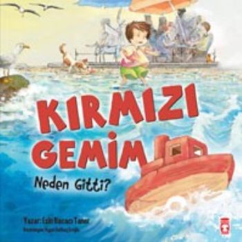 Kırmızı Gemim Neden Gitti