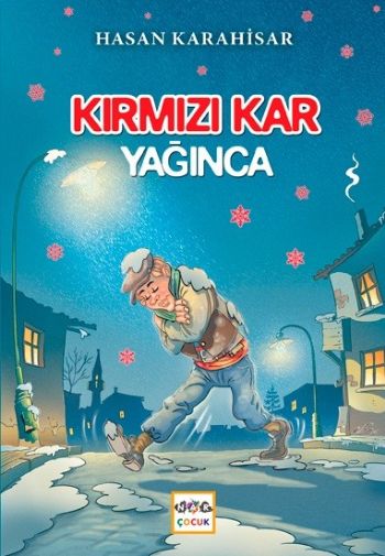 Kırmızı Kar Yağınca Hasan Karahisar