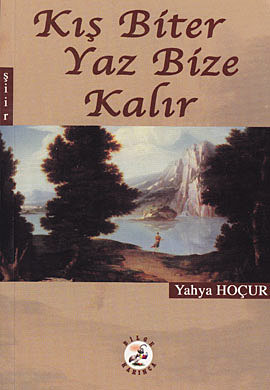 Kış Biter Yaz Bize Kalır