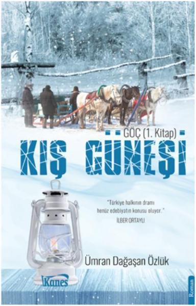 Kış Güneşi-Göç 1. Kitap