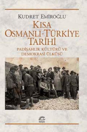 Kısa Osmanlı-Türkiye Tarihi