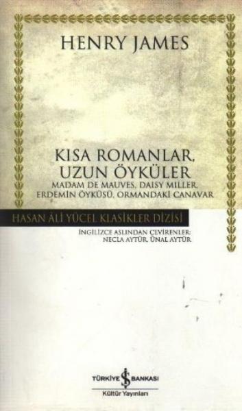 Kısa Romanlar,Uzun Öyküler K.Kapak %30 indirimli Henry James