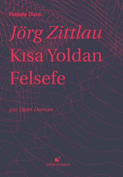 Kısa Yoldan Felsefe Jörg Zittlau