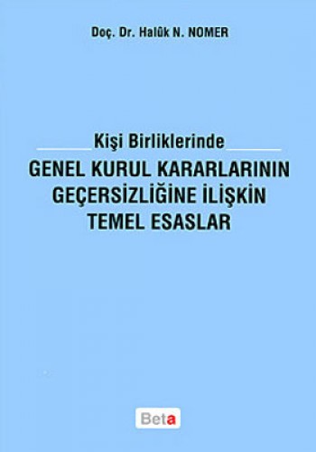 Kişi Birliklerinde Genel Kurul Kararlarının Geçersizliğine İlişkin Temel Esaslar