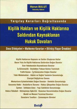 Kişilik Hakları ve Kişilik Haklarına Saldırıdan Kaynaklanan Hukuk Davaları