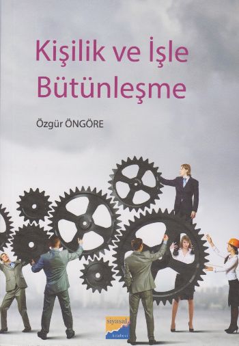 Kişilik ve İşle Bütünleşme