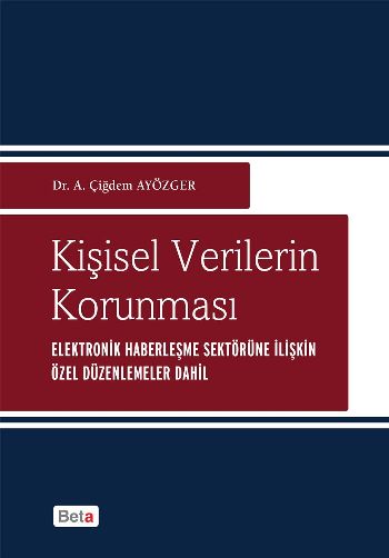 Kişisel Verilerin Korunması (Ciltli) Çiğdem Ayözger