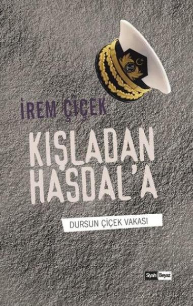 Kışladan Hasdal'a İrem Çiçek