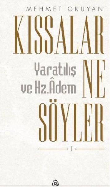 Kıssalar Ne Söyler-Yaratılış ve Hz. Adem