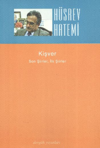 Kişver Son Şiirler İlk Şiirler %17 indirimli Hüsrev Hatemi