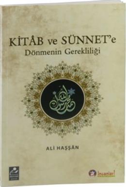 Kitab ve Sünnet'e Dönmenin Gerekliliği