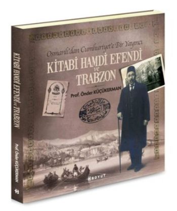 Kitabi Hamdi Efendi ve Trabzon %17 indirimli Önder Küçükerman