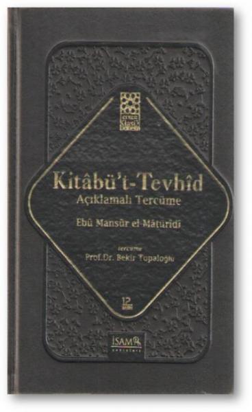 Kitabüt Tevhid Açıklamalı Tercüme Deri Ciltli Ebu Mansur el-Matüridi