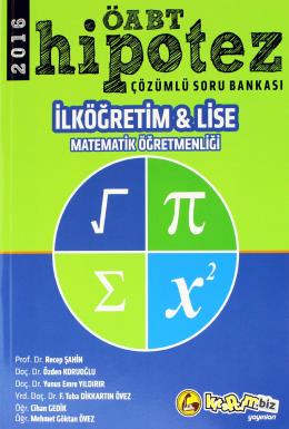 Kitapcım.biz Yayınları 2016 ÖABT Hipotez İlköğretim ve Lise Matematik Öğretmenliği Çözümlü Soru Bankası