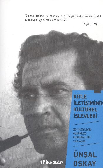 Kitle İletişiminin Kültürel İşlevleri %17 indirimli Ünsal Oskay