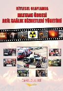 Kitlesel Olaylarda Hastane Öncesi Acil Sağlık Hizmetleri Yönetimi
