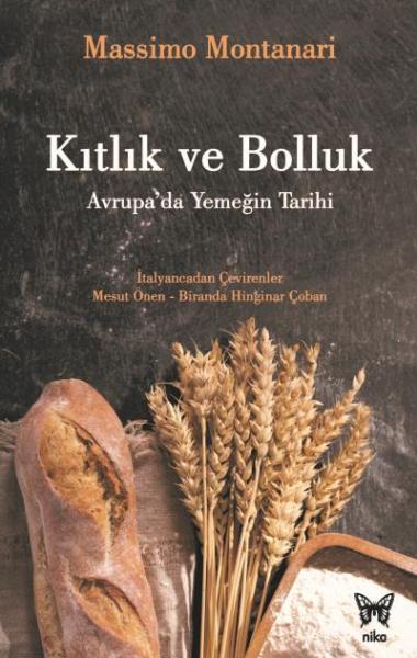 Kıtlık ve Bolluk-Avrupada Yemeğin Tarihi