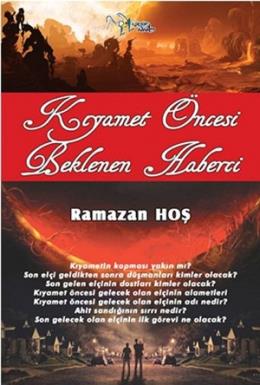 Kıyamet Öncesi Beklenen Haberci