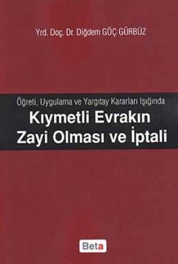 Kıymetli Evrakın Zayi Olması ve İptali