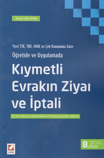 Kıymetli Evrakın Ziyaı ve İptali