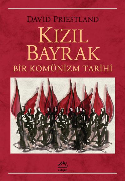 Kızıl Bayrak -Bir Komünizm Tarihi