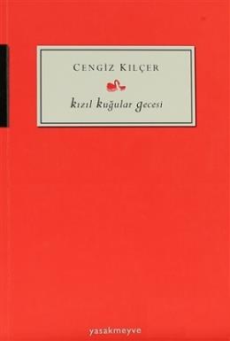 Kızıl Kuğular Gecesi Cengiz Kılçer