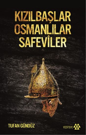 Kızılbaşlar Osmanlılar Safeviler