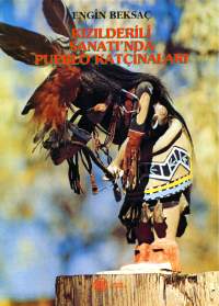 Kızılderili Sanatı’nda Pueblo Katçinaları