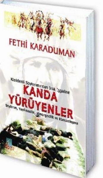 Kızılderili Soykırımından Irak İşgaline Kanda Yürüyenler %17 indirimli