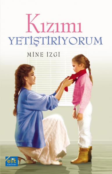 Kızımı Yetiştiriyorum