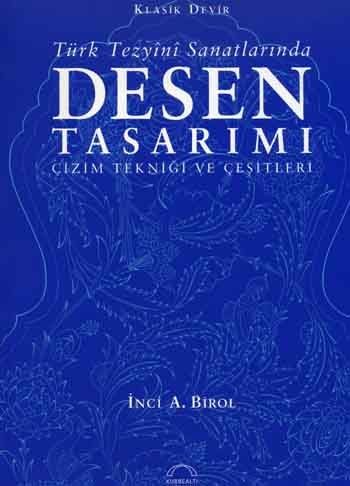 Klasik Devir Türk Tezyini Sanatlarında Desen Tasarımı