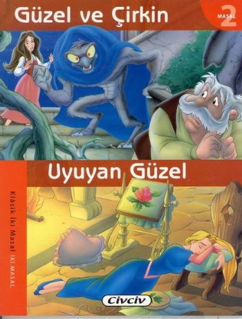 Klasik İki Masal-02: Güzel ve Çirkin Uyuyan Güzel