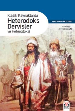 Klasik Hayatlarda Hererodoks Dervişler ve Heterodoksi %17 indirimli