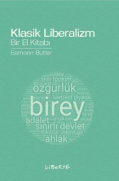 Klasik Liberalizm Bir El Kitabı Eamonn Butler