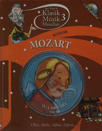 Klasik Müzik Masalları-3: Mozart "Büyük Sır"