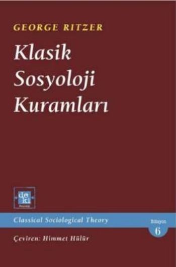 Klasik Sosyoloji Kuramları %17 indirimli George Ritzer