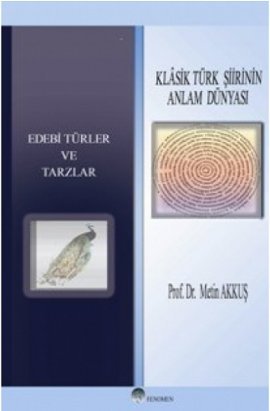 Klasik Türk Şiirinin Anlam Dünyası