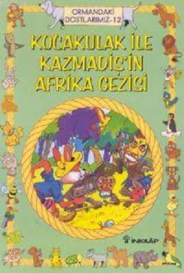 Kocakulak ile Kazmadiş’in Afrika Gezisi