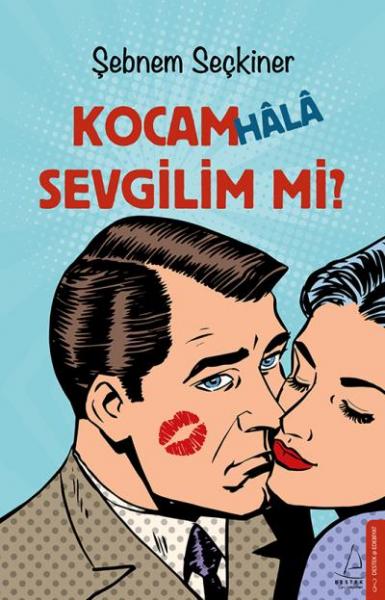 Kocam Hala Sevgilim mi