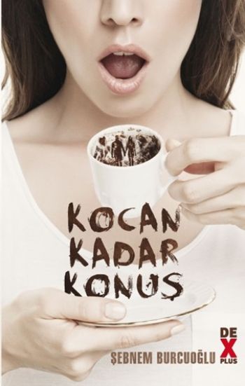 Kocan Kadar Konuş