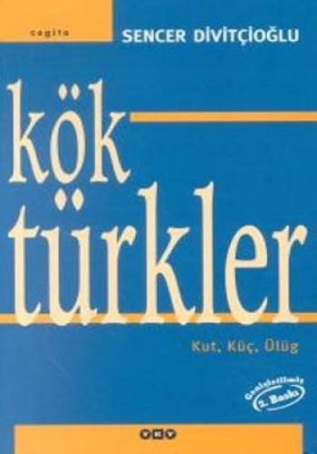 Kök Türkler Kut, Küç,Ülüg