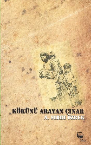 Kökünü Arayan Çınar