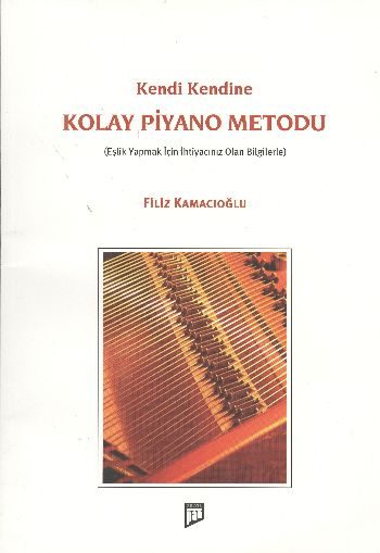 Kolay Piyano Metodu %17 indirimli Filiz Kamacıoğlu