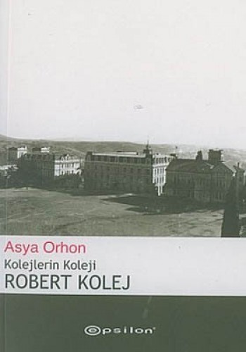 Kolejlerin Koleji Robert Kolej